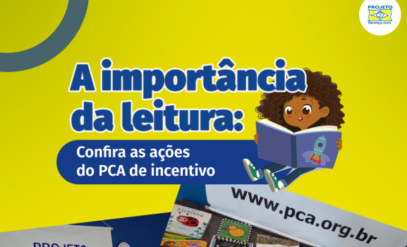 A importância da leitura: confira as ações de incentivo do PCA