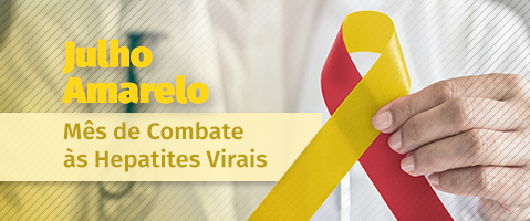 Julho Amarelo: Combate às Hepatites Virais