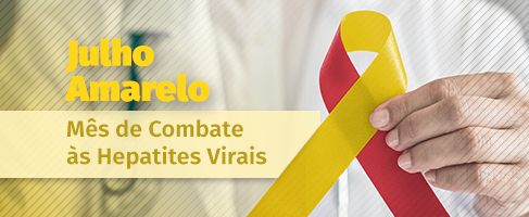 Julho Amarelo: Combate às Hepatites Virais